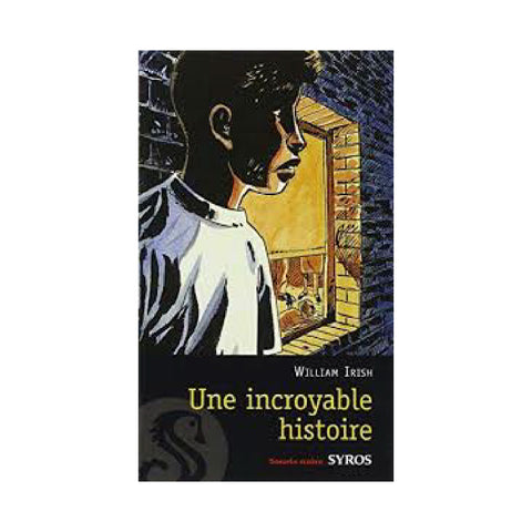 Une incroyable histoire
