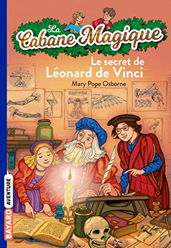 Le cabane magique tome 33: Le secret de Léonard da Vinci