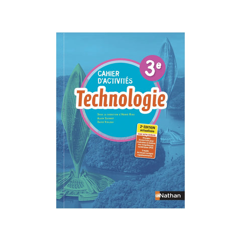 Technologie - Cahier Activités 3ème